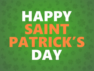 Happy St. Patrick's Day. Clover seamless pattern on green background. Background for printing on paper, advertising materials and banner. Vector illustration