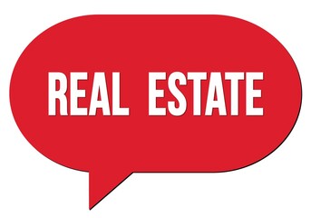 REAL  ESTATE text written in a red speech bubble