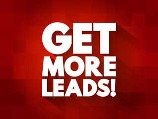 Get More Leads text quote, concept background