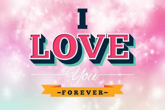 Afbeeldingen over "I Love You Forever" – Blader in stockfoto's, vectoren en  video's over 38 | Adobe Stock