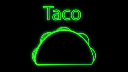 tacos on black background, illustration. neon sign for fast food, food restaurant. neon green with taco inscription. design of a cafe, kitchen. glowing box for cozy fast food decor