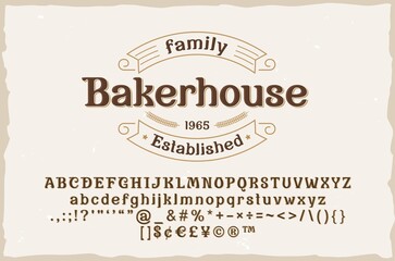 Bakerhouse. Vintage elegant serif font with badge