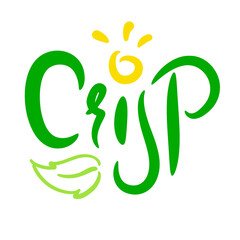 Crisp - inspire motivational quote. Hand drawn beautiful lettering. Print for inspirational ecological poster, eco t-shirt, natural bag, cups, card, flyer, environmental sticker, badge. Cute vector