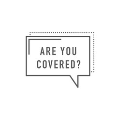 ARE YOU COVERED? CONCEPT