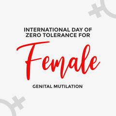 
Poster Design of International day of Zero Tolerance for Female Genital Mutilation 