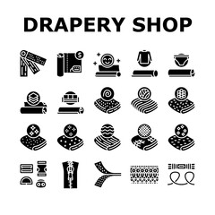 Drapery Shop Sale Collection Icons Set Vector. Felt And Velvet, Acrylic And Atlas, Silk And Satin, Linen And Velveteen Drapery Materials Glyph Pictograms Black Illustrations