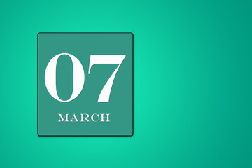 simple calendar with date 07 March on turquoise background