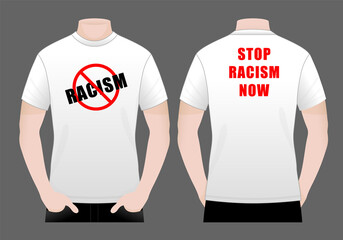 Men's White T-Shirt Design Stop Racism Vector Printing On Front and Back View