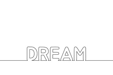 Creative continuous black line with word Dream on white background. Vector illustration eps 10.