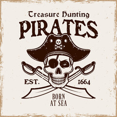 Pirates vector emblem with skull in hat and two crossed sabers vintage illustration isolated on background with removable grunge textures
