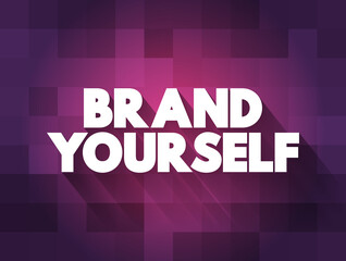 Brand Yourself text quote, concept background