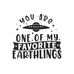 You are one of my favorite earthlings, space lover valentines day gift