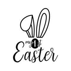 Happy Easter badge design with rabbit ears and quote - My First Easter. Stock vector typography label isolated