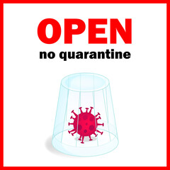 Open no quarantine phrase and coronavirus under a glass in red frame illustration isolated on white