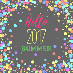 Vector pastel isolated confetti on grey background pattern. Words of hello summer 2017. Background from round confetti.