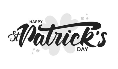 Obraz premium Hand drawn modern brush lettering of Happy St. Patrick's Day on white background.