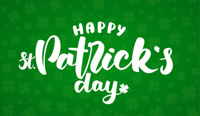 Vector Hand drawn lettering of Happy St. Patrick's Day on green background. Typography design.