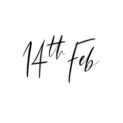 14 th february - handmade lettering calligraphy inscription.