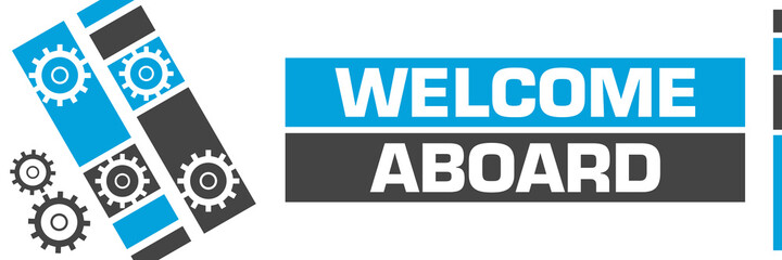 Welcome Aboard Blue Grey Line Boxes Gears 