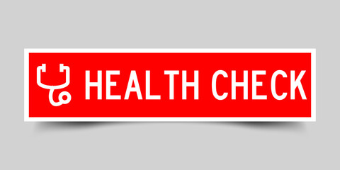 Square red color label with health check word with stethoscope icon on white background