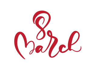 Fototapeta premium March 8. Congratulations calligraphy text logo. Lettering for Womans Day. Can use for greeting card, poster or banner. illustration Isolated on white background