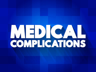Medical Complications text quote, concept background