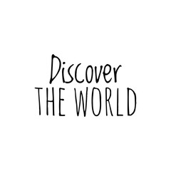 ''Discover the world'' Lettering