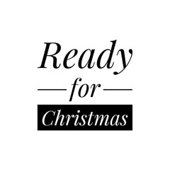 ''Ready for Christmas'' Lettering