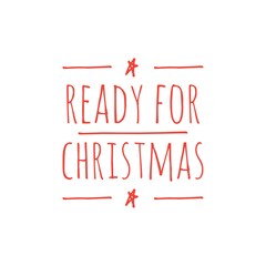 ''Ready for Christmas'' Lettering