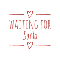 ''Waiting for Santa'' Lettering
