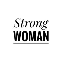 ''Strong woman'' Lettering