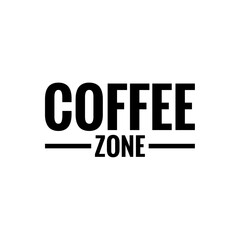 ''Coffee zone'' Lettering
