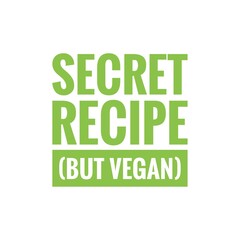 ''Secret recipe (but vegan)'' Lettering