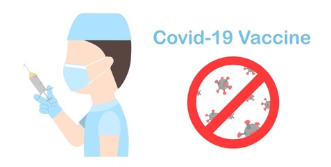 Illustration of doctor holding syringe vaccine with the general prohibition sign on top of Covid 19 virus cell on white back ground.