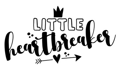 Little Heartbreaker - Cute calligraphy phrase for Valentine's day. Hand drawn lettering for Lovely greetings cards, invitations. Good for t-shirt, mug, scrap booking, gift, printing press.
