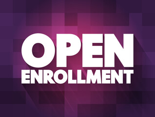 Open Enrollment text quote, concept background