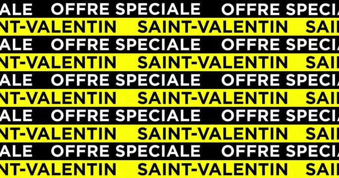 Valentine&rsquo;s day and Special offer text in french - Seamless looped motion graphic animation. Yellow and Black lines moving.