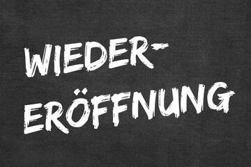 Wiederer&ouml;ffnung	
