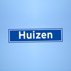 Huizen place name sign in the Netherlands