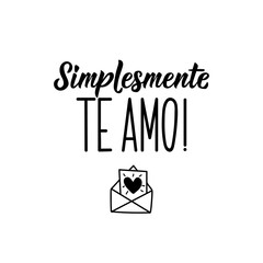 I just love you in Portuguese. Lettering. Ink illustration. Modern brush calligraphy.