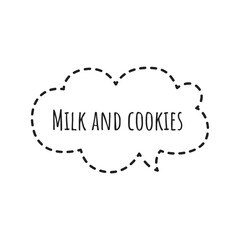 ''Milk and cookies'' Lettering
