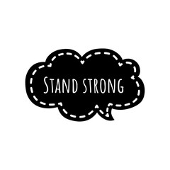''Stand strong'' Lettering