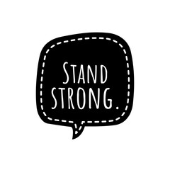 ''Stand strong'' Lettering