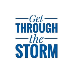 ''Get through the storm'' Lettering