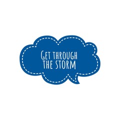 ''Get through the storm'' Lettering