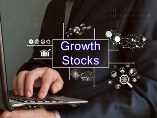 Business concept about Growth Stocks with phrase on the page.