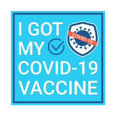 I Got My Covid-19 vaccine. Square blue sticker for print.