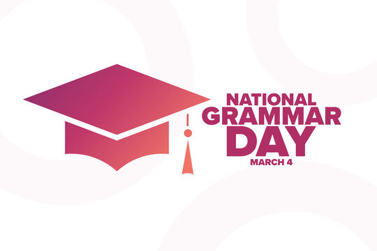 National Grammar Day. March 4. Holiday concept. Template for background, banner, card, poster with text inscription. Vector EPS10 illustration.