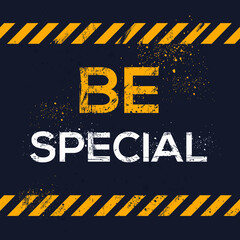 Creative Sign (be special) design ,vector illustration.