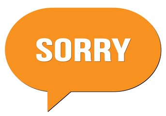 SORRY text written in an orange speech bubble